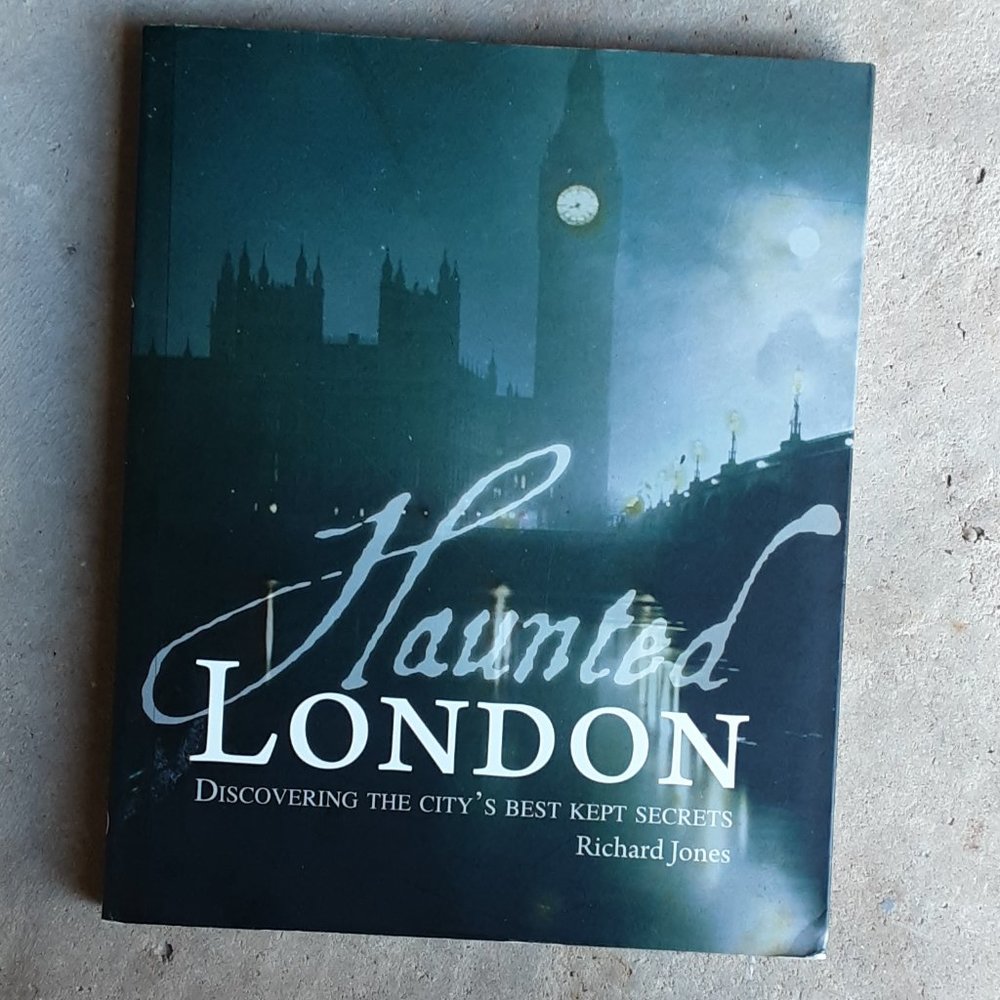Haunted London Richard Jones